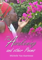 The Awakening and other poems 0993039502 Book Cover