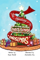 The Mystery of the Missing Christmas: A Beginner Chapter Book - Detective Story for Children (Lella's Detective Agency) B0G6WZ2DLV Book Cover