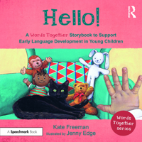 Hello!: A 'Words Together' Storybook to Help Children Find Their Voices: A ‘Words Together’ Storybook to Help Children Find their Voices 1032151870 Book Cover