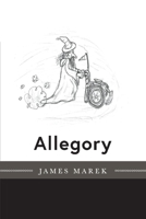Allegory: Volume 1 154393143X Book Cover