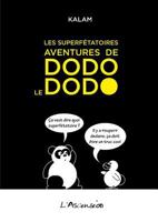 Les superf�tatoires aventures de Dodo le dodo 024493407X Book Cover