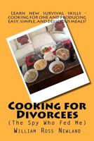 'Cooking for Divorcees (The Spy Who Fed Me)' 1481952102 Book Cover