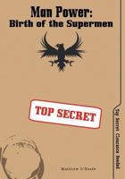 Man Power: Birth of the Supermen 1460291719 Book Cover