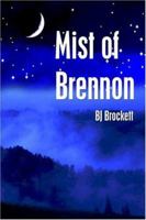 Mist of Brennon 1413731988 Book Cover