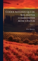 Codex Astensis qui de Malabayla communiter nuncupatur (Latin Edition) 1024165493 Book Cover