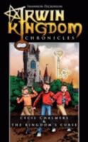 Irwin Kingdom Chronicles: Cecil Chalmers and the Kingdom's Curse 1434370119 Book Cover