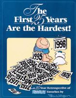 The First 25 Years Are The Hardest 0836210336 Book Cover