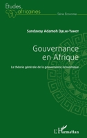 Gouvernance en Afrique: La théorie générale de la gouvernance économique (Études Africaines) (French Edition) 2343107300 Book Cover