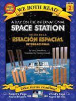 A Day On The International Space Station/Un Dia en la Estacion Espacial Internacional (We Both Read Bilingual) 1601150881 Book Cover