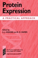 Protein Expression: A Practical Approach 0199636249 Book Cover