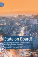 State on Board!: Navigating Corporate Governance in Emerging Market Business 9811635242 Book Cover