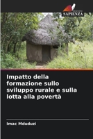 Impatto della formazione sullo sviluppo rurale e sulla lotta alla povertà (Italian Edition) 6207692276 Book Cover
