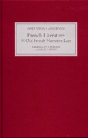 French Arthurian Literature IV: Eleven Old French Narrative Lays 1843841185 Book Cover