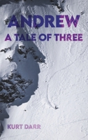 Andrew: A Tale of Three B0CQDCK8SN Book Cover