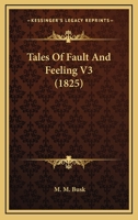 Tales Of Fault And Feeling V3 1120963745 Book Cover