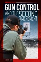 Gun Control and the Second Amendment 1680783955 Book Cover
