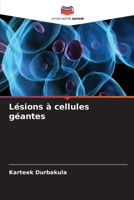 Lésions à cellules géantes (French Edition) 6208132681 Book Cover