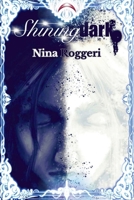Shiningdark (Italian Edition) B0D3N5HBC4 Book Cover