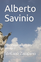 Alberto Savinio: Costruzione di una vita filosofica 1093913851 Book Cover