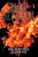 Blind Betrayal 1449082068 Book Cover