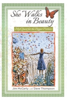 She Walks In Beauty: My Quest For The Bigger Picture 1257829122 Book Cover