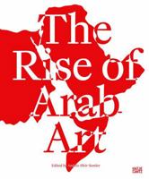 The Rise of Arab Art 377576111X Book Cover