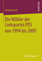 Die Wahler Der Linkspartei.Pds Von 1994 Bis 2009 3658064951 Book Cover