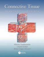 Connective Tissue: Histophysiology, Biochemistry, Molecular Biology 113803410X Book Cover