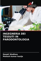 INGEGNERIA DEI TESSUTI IN PARODONTOLOGIA 6203353620 Book Cover