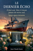 Le Dernier Écho (French Edition) B0GSSFFFFG Book Cover
