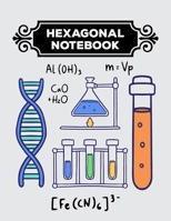 Hexagonal Notebook: 1/4 Hexagonal Science Chemistry & Biochemistry Structures Honeycomb Graph Paper Composition Notebook Journal For Teachers and students Math & Science Chemical Hex Grid Paper 150 Pa 1692598600 Book Cover