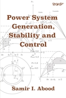 Power System Generation, Stability and Control 1922617008 Book Cover