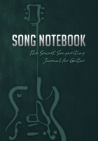 Song Notebook: The Smart Songwriting Journal for Guitar (Book + Online Bonus) 0995380562 Book Cover
