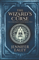 The Wizard's Curse 0987601741 Book Cover