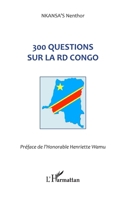 300 questions sur la RD Congo (French Edition) 2343031134 Book Cover