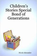Children's Stories Special Bond of Generations 1847285147 Book Cover