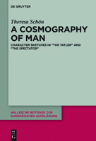 A Cosmography of Man: Character Sketches in "the Tatler" and "the Spectator" 3110611139 Book Cover