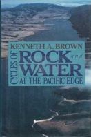 Cycles of Rock and Water: Upheaval at the Pacific Edge 006016056X Book Cover