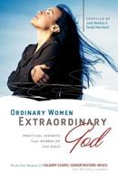 Ordinary Women Extraordinary God: Practical Insights from Women of the Bible 1931667969 Book Cover