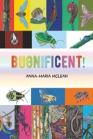 Bugnificent! 1398448699 Book Cover