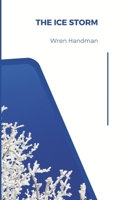THE ICE STORM (Canadian Culture for Teens) 2490586505 Book Cover
