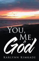 You, Me, & God 1973600854 Book Cover