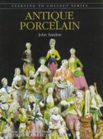 Antique Porcelain 1851492429 Book Cover