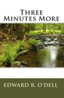 Three Minutes More 1450511872 Book Cover