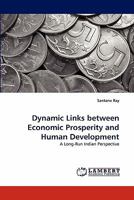 Dynamic Links Between Economic Prosperity and Human Development 3838383842 Book Cover