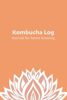 Kombucha Log: Journal for home brewing 1791319688 Book Cover