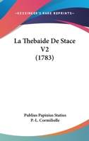 La Thebaide De Stace V2 (1783) 1165948575 Book Cover