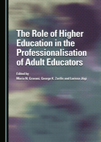 The Role of Higher Education in the Professionalisation of Adult Educators 1527541924 Book Cover