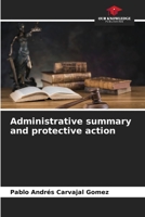 Administrative summary and protective action 6206310523 Book Cover