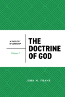 The Doctrine of God 0875522637 Book Cover